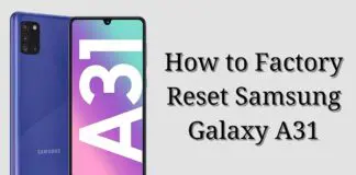How to Factory Reset Samsung Galaxy A31