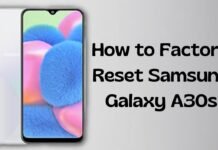 How to Factory Reset Samsung Galaxy A30s