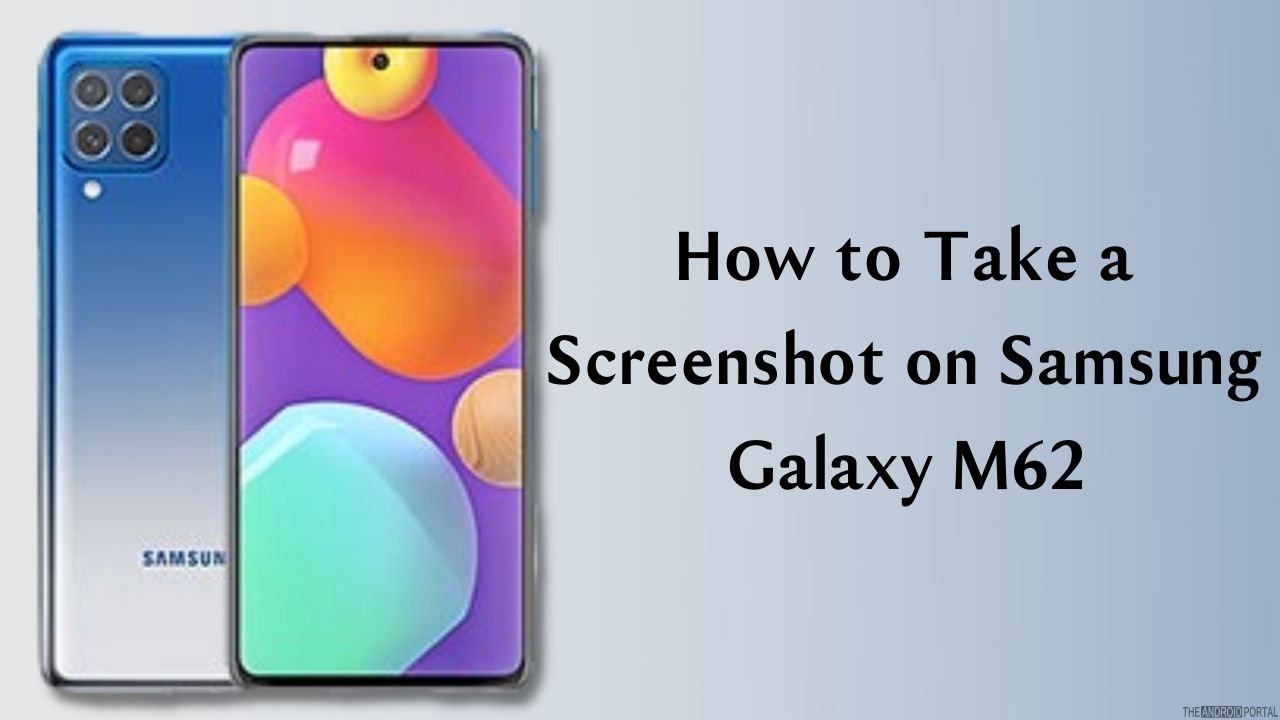 How to Take a Screenshot on Samsung Galaxy M62