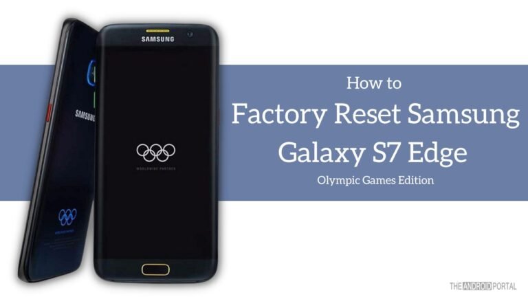 How to Factory Reset Samsung Galaxy S7 Edge Olympic Games Edition
