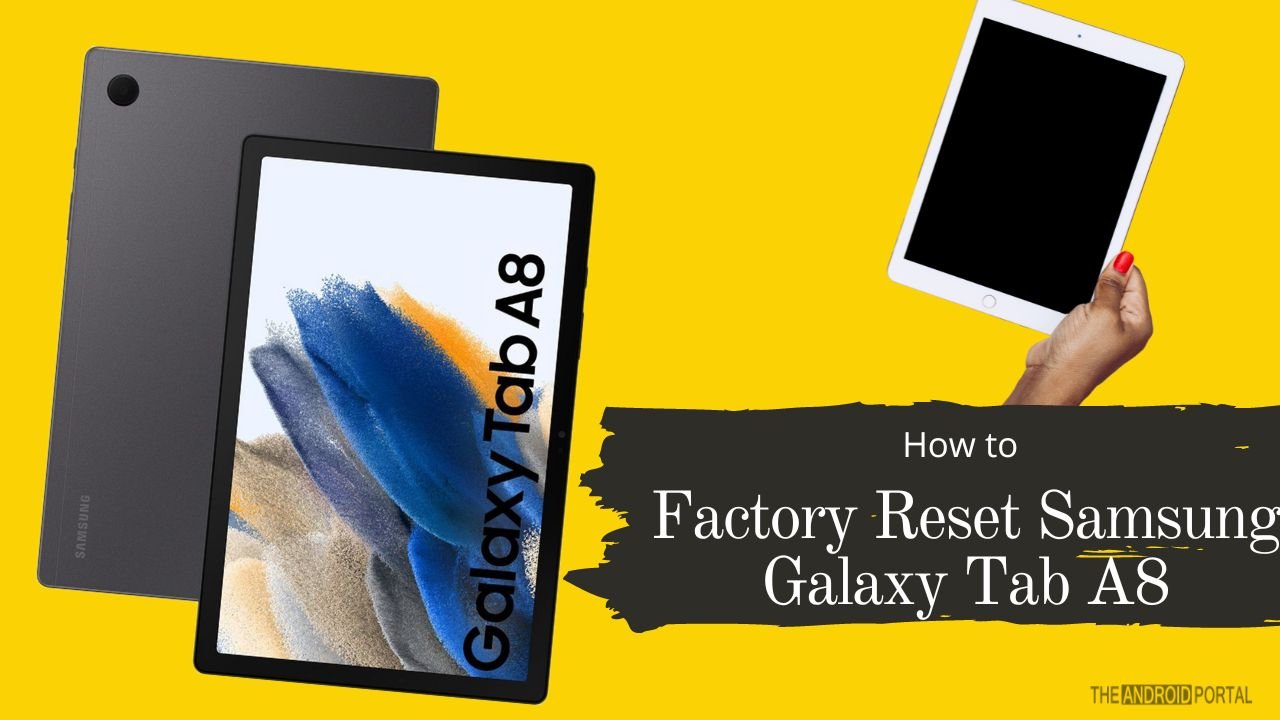 How to Factory Reset Samsung Galaxy Tab A8