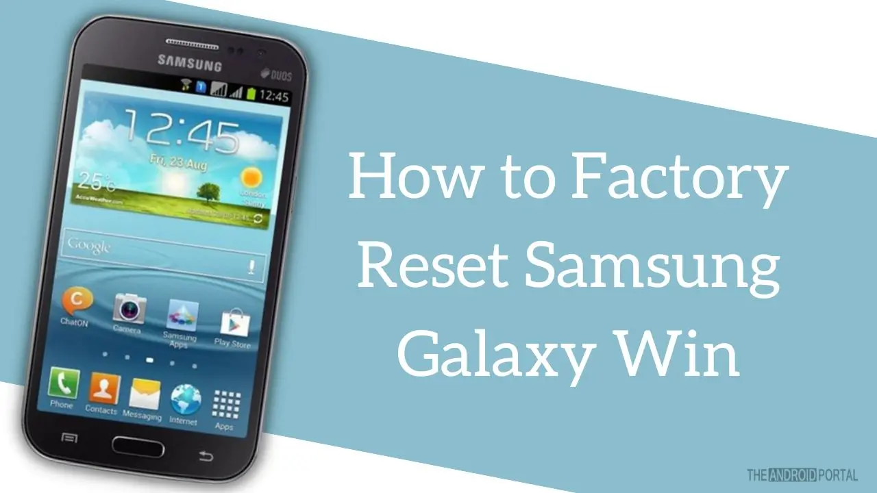 How to Factory Reset Samsung Galaxy Win