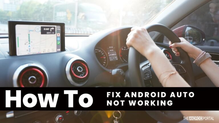 How To Fix Android Auto Not Working