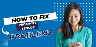 How To Fix Proximity Sensor Not Working