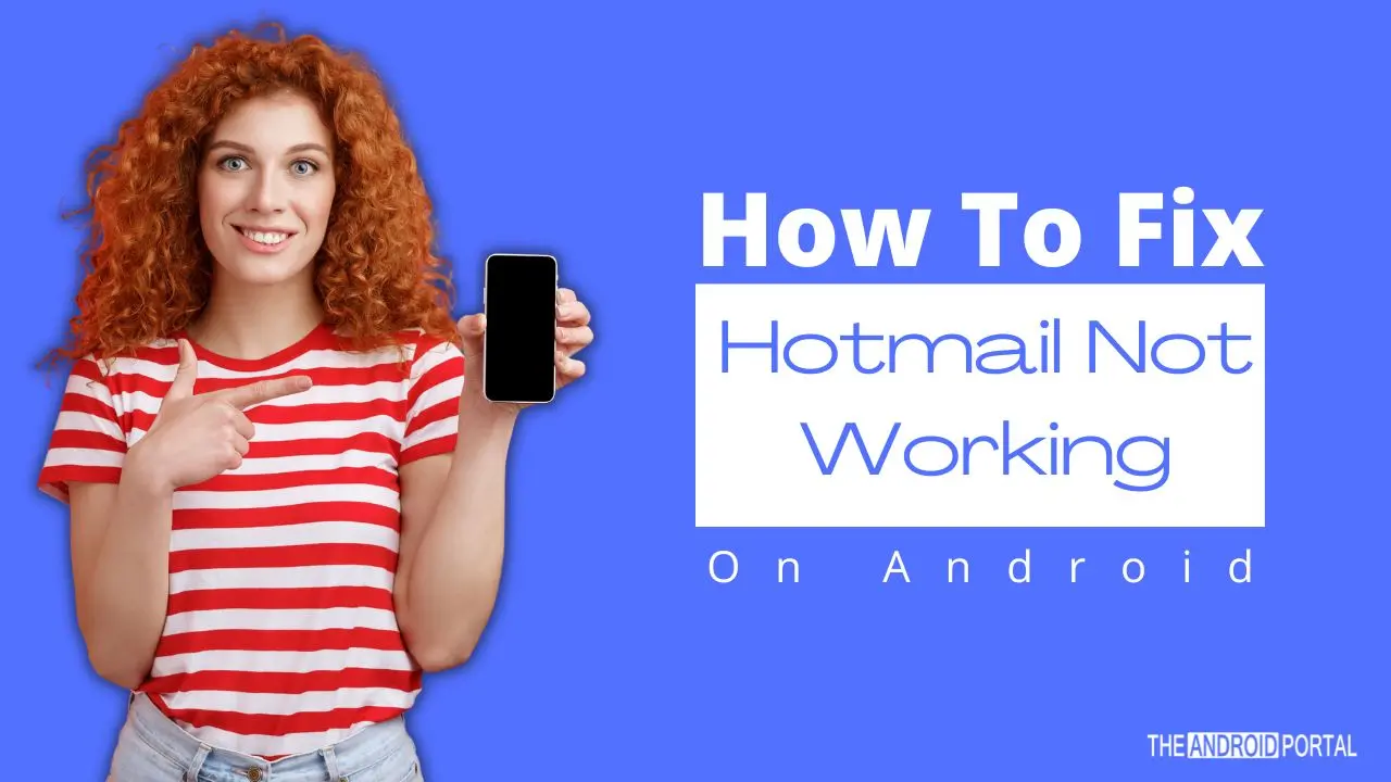 How to Fix Hotmail Not Working on Android