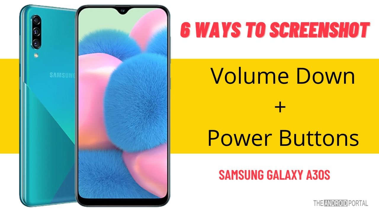 How to Screenshot on Galaxy A30s