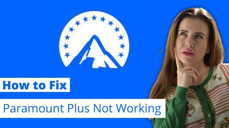 How to fix Paramount Plus Not Working