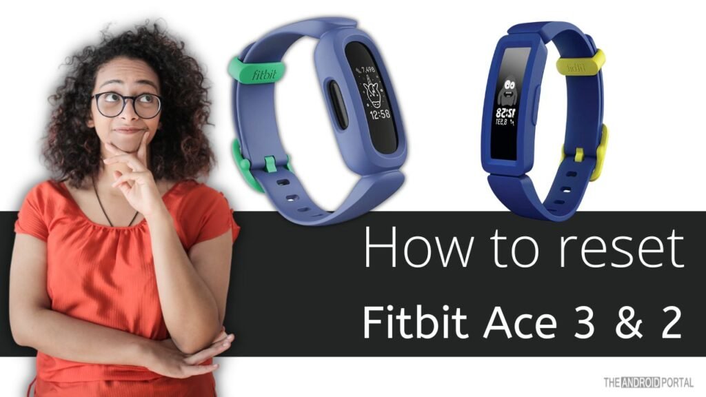 How To Reset Fitbit Ace 3 And 2?