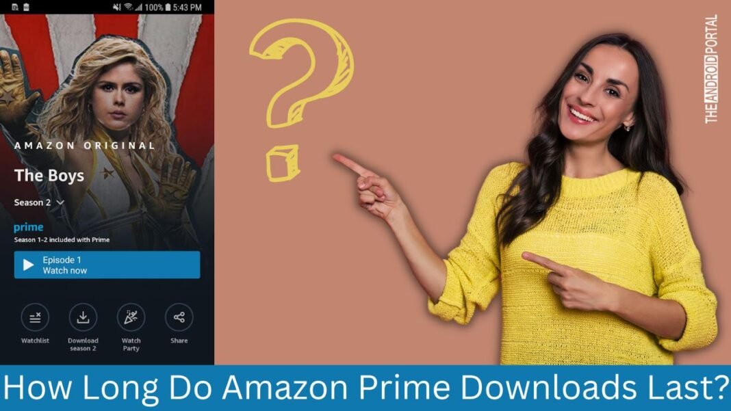 How Long Do Amazon Prime Downloads Last