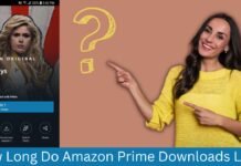 How Long Do Amazon Prime Downloads Last