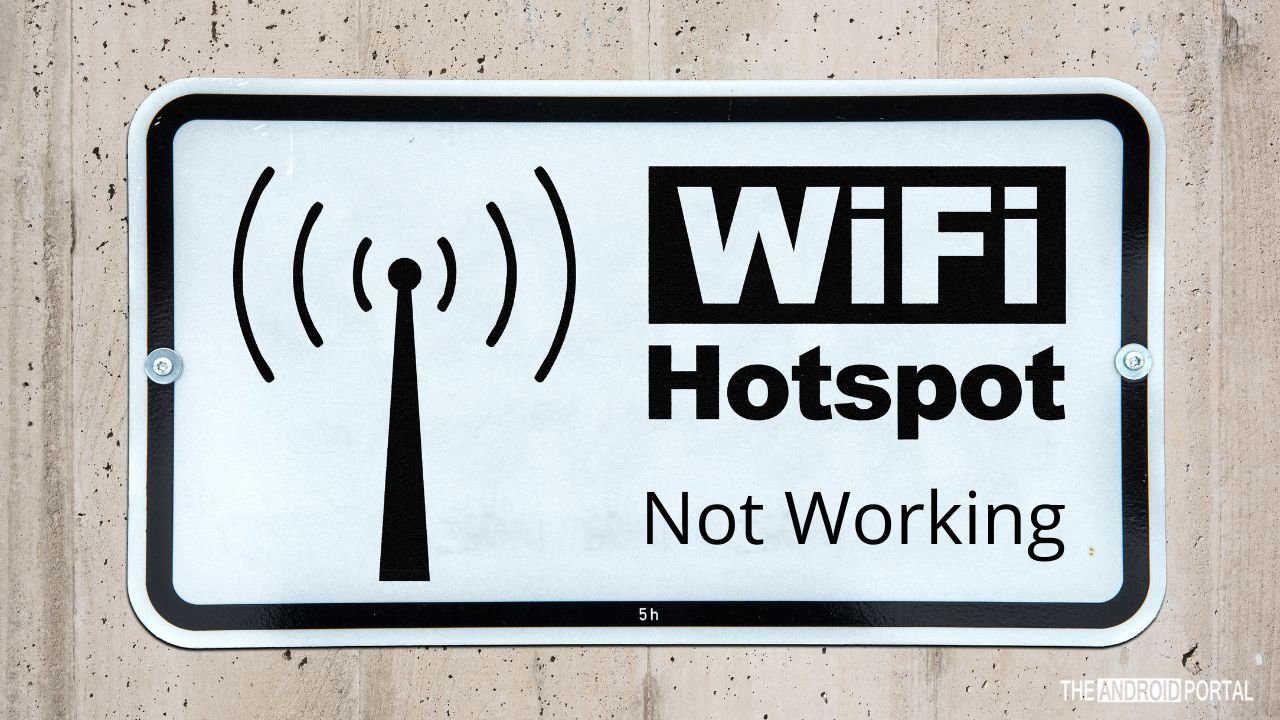 How To Fix Mobile Hotspot Not Working On Android? TheAndroidPortal