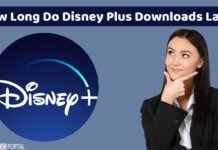 How Long Do Disney Plus Downloads Last?