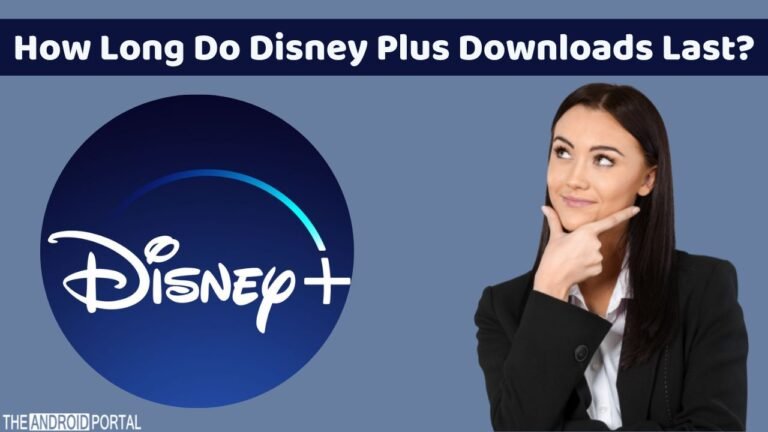 How Long Do Disney Plus Downloads Last?