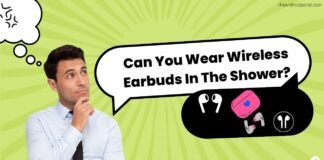Can You Wear Wireless Earbuds In The Shower