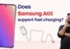 Does Samsung A03 support fast charging