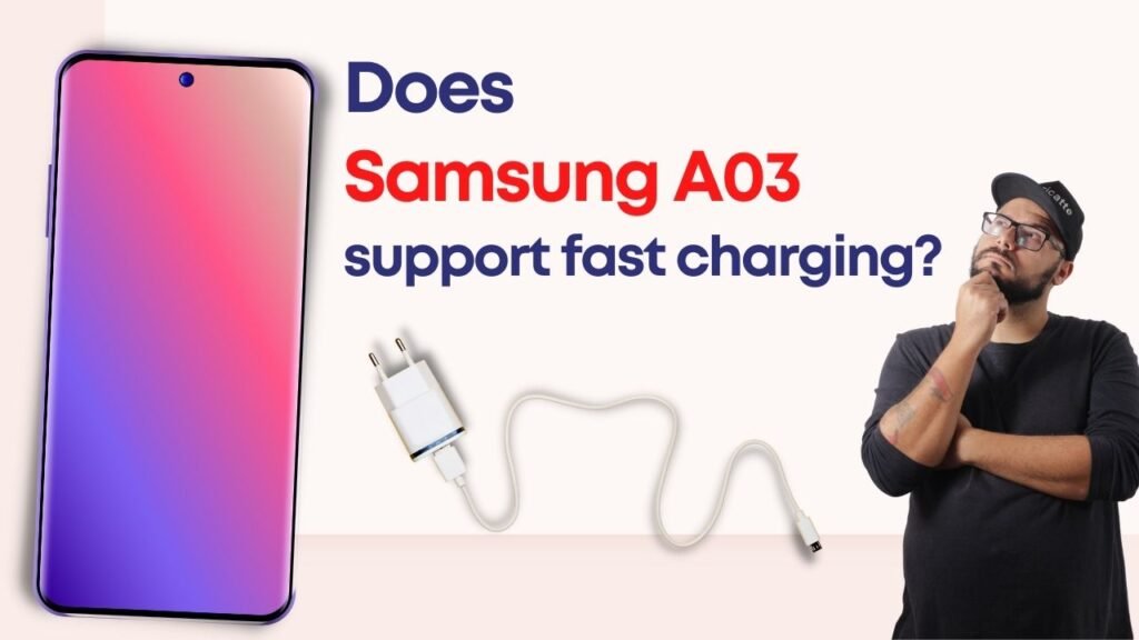 Does Samsung A03S Support Fast Charging TheAndroidPortal