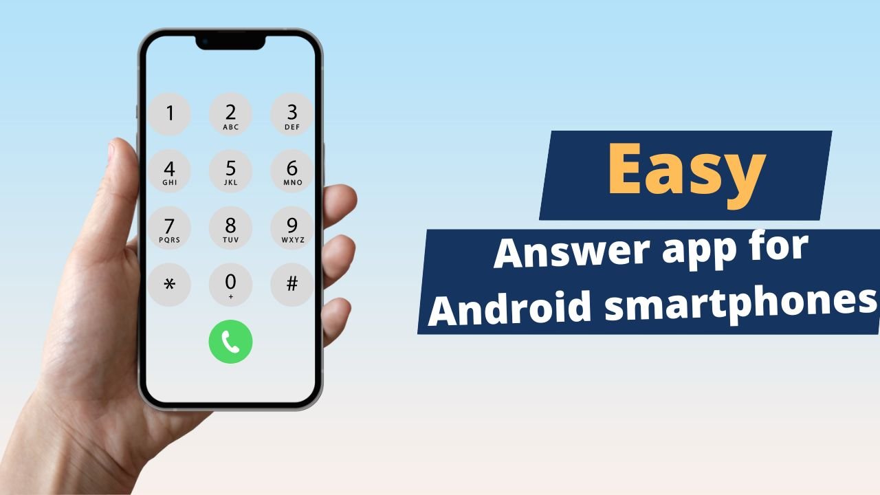 Easy Answer app for Android smartphones