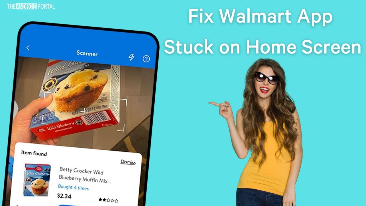 Fix Walmart App Stuck on Home Screen on android