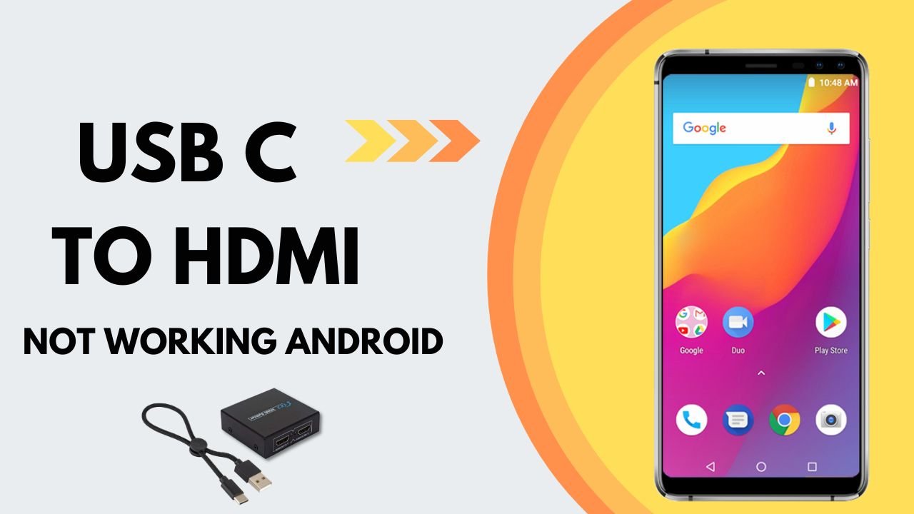 USB C To HDMI Not Working Android