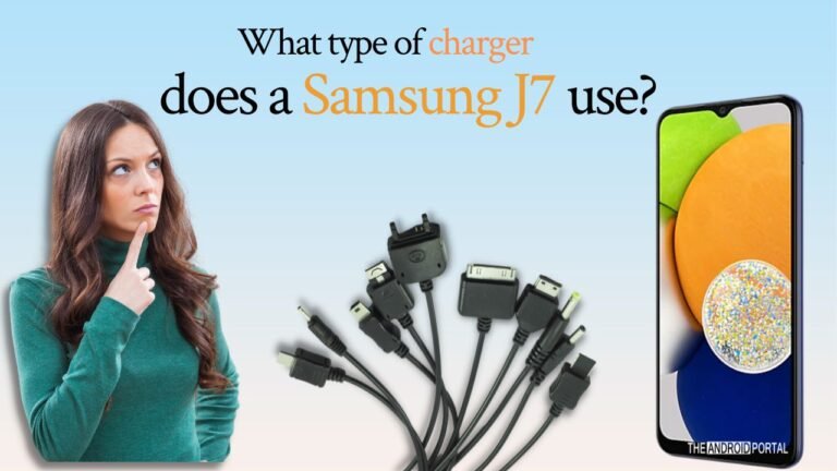 What Type Of Charger Does A Samsung J7 Use
