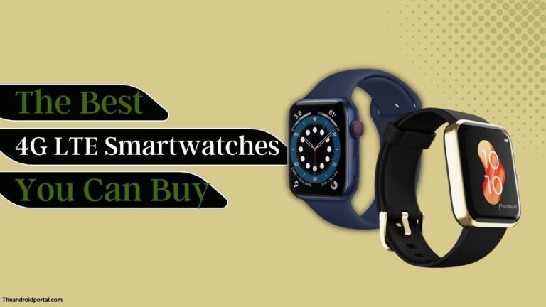 The Best 4G LTE Smartwatches You Can Buy