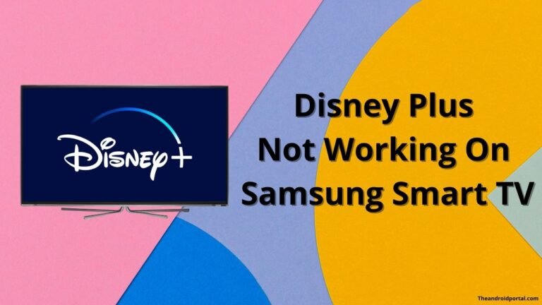 Disney Plus Not Working On Samsung Smart TV