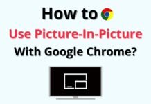 How To Use Picture-In-Picture With Google Chrome