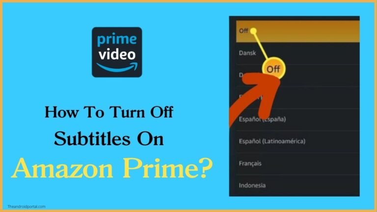 How To Turn Off Subtitles On Amazon Prime? How To Turn Off Subtitles On Amazon Prime?