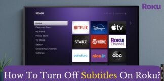 How To Turn Off Subtitles On Roku