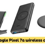 best Google Pixel 7a wireless chargers