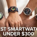 Best Smartwatch Under $300 for Performance & Style