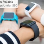 Cheap but Reliable Smartwatches Under $50