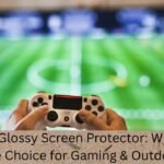 Matte vs. Glossy Screen Protector