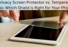 Privacy Screen Protector vs. Tempered Glass