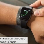 Top Smartwatches Under $200 with WhatsApp Support