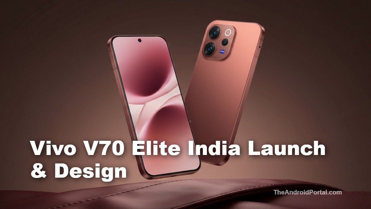 Vivo V70 and Vivo V70 Elite India launch Tipped Specs, Price, and What to Expect