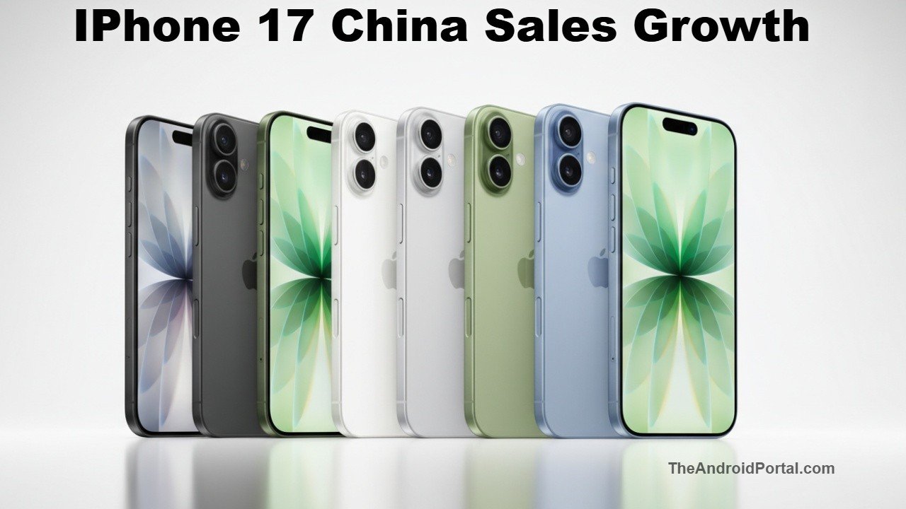 iPhone 17 China Sales Growth Defies Market Slump - What It Means for Android Brands
