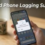 Android Phone Lagging Suddenly
