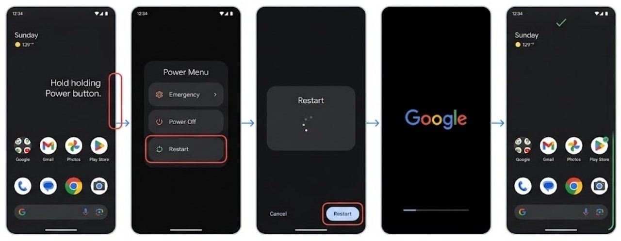 Fix 1 — Restart the Device - Android Screen Flickering Issue