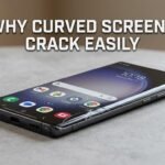 Why Curved Screens Crack Easily