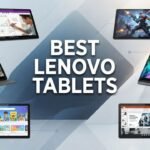 Best Lenovo Tablets - Top Picks for Every Budget